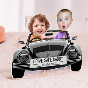 Drive Safe Daddy - Personalized Photo Shaking Head Acrylic Standee