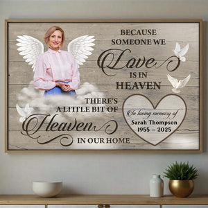 Because Someone We Love Is In Heaven, Personalized Memorial Canvas Poster Gift For Bereaved Family