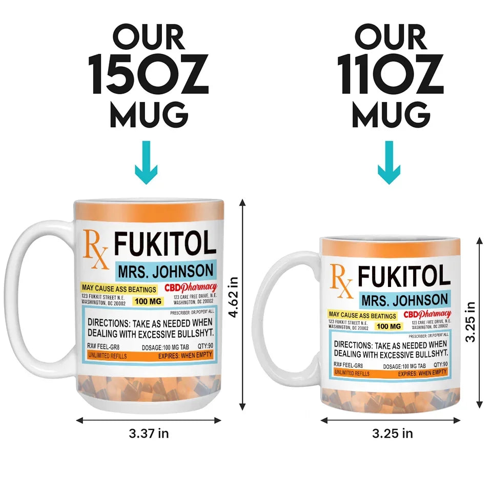 Fukitol Rx Prescription For Recharging Your Mind And Soul - Personalized Custom Mug For Friend, Sisters, Family Members, Coworkers