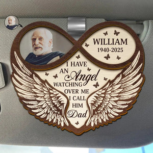 Custom Photo Memorial Dad Mom I Have An Angel Watching Over Me - Personalized Car Visor Clip