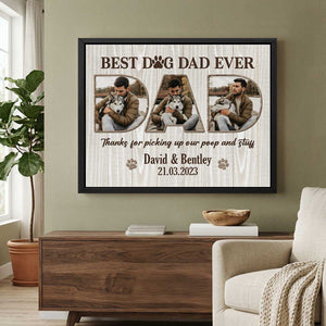 Personalized Best Dog Dad Ever Photo Canvas Poster – Pet Lover Gift – Fathers Day Dog Dad Gift