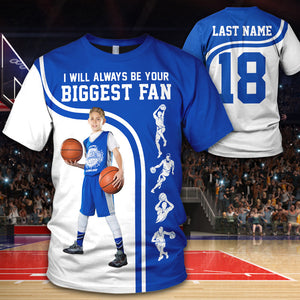Personalized Shirt I Will Always Be Your Biggest Fan All Over Print Shirt For Basketball lover