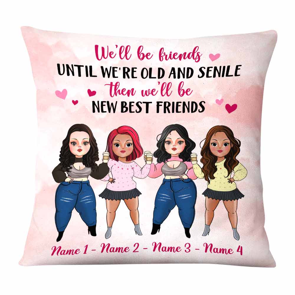 Personalized Friends We Will Be Pillow NB295 26O58