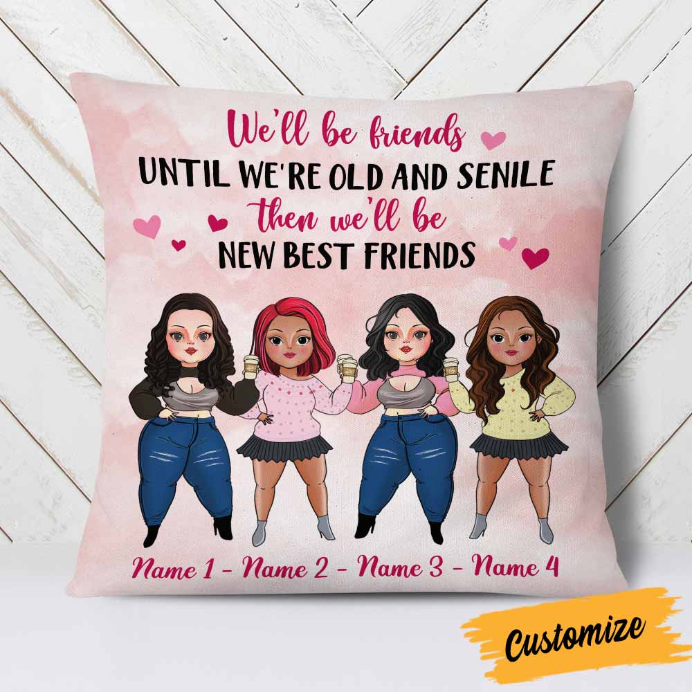 Personalized Friends We Will Be Pillow NB295 26O58