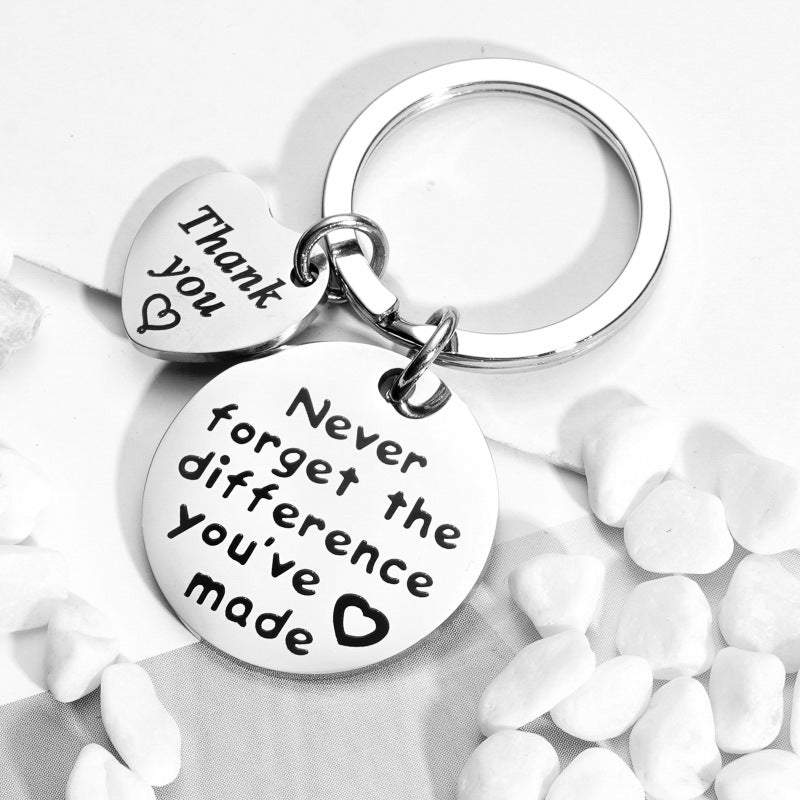 Key Chain - Never forget the difference you've made