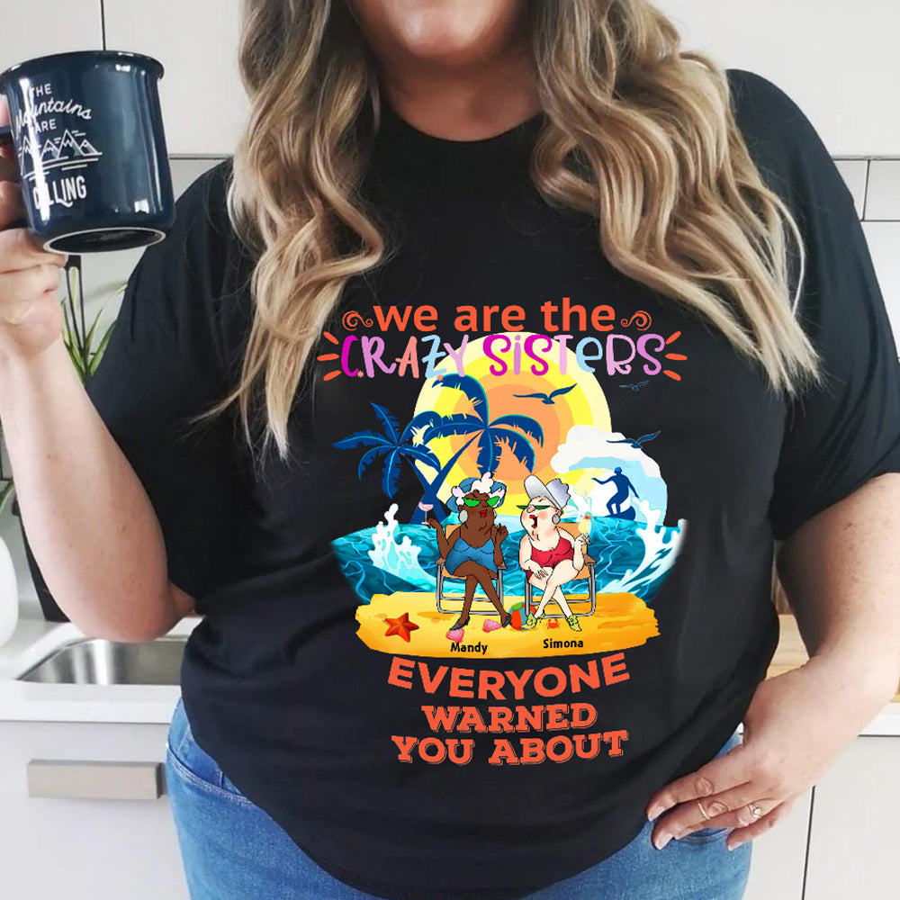 Personalized We are the Crazy Sisters Classic T-Shirt